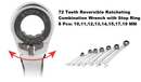 W93108S / 8 PCS 72 TEEH REVERSIBLE RATCHETING COMBINATION WRENCH WITH STOP RING SET METRIC ZISE: 10 to 19 MM